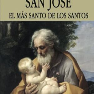 San José: El más Santo De los Santos - O a R, P Ángel Peña (CDs)