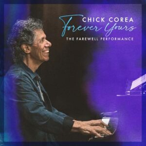 Forever Yours: The Farewell Concert - Chick Corea (CDs)