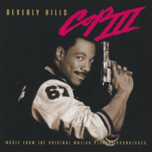 Beverly Hills Cop III: Original Motion Picture Soundtrack [Audio CD] The Supremes; INXS; Patti LaBelle and Various Artists (CDs)