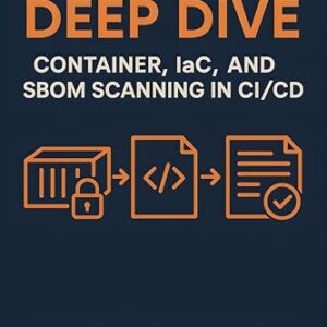 Trivy Deep Dive: Container, IaC, and SBOM Scanning in CI/CD (English Edition) - Team, Trex (CDs)