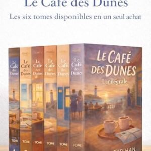 le café des dunes l'integrale : l'omnibus du café des dunes en 6 tomes (Le Café des Dunes – La trilogie) (French Edition) - kerbihan , léna (Café)
