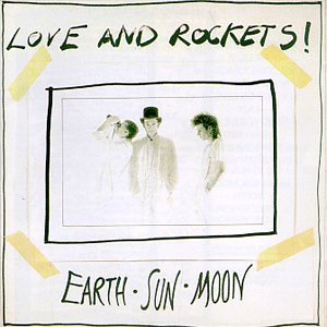 Earth Sun Moon - Love & Rockets (CDs)