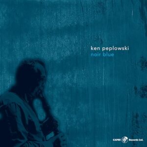 Noir Blue - Peplowski, Ken (CDs)