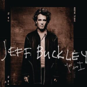 Jeff Buckley - You And I [CD] - Jeff Buckley (CDs)
