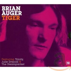 Tiger Featuring Trinity, Julie Driscol and The Steampacket - Auger, Brian (CDs)