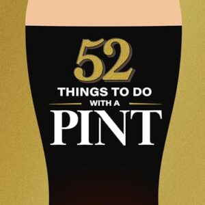 52 Things to Do with a Pint - Steen, James (Cervejas)