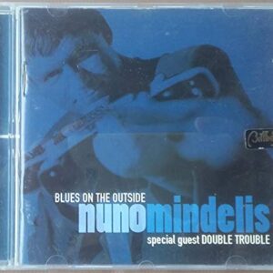 Blues on the Outside - Mindelis, Nuno (CDs)