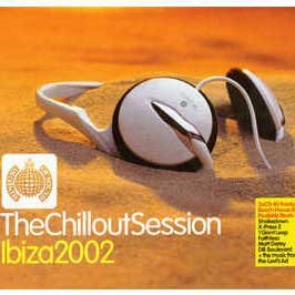 Chillout Session:ibiza 2002 - Ministry of Sound (CDs)