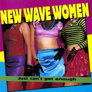 Just Can't Get Enough: New Wave Women - Various Artists (CDs)