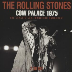 COW PALACE 1975 (2CD) - ROLLING STONES, THE (CDs)