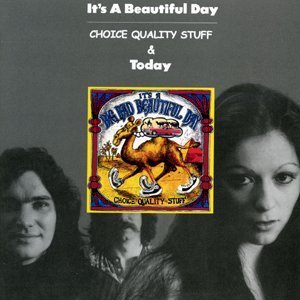 IT'S A BEAUTIFUL DAY - CHOICE QUALITY STUFF / TODAY : 2 ON 1 - It's A Beaitiful Day (CDs)