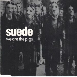 We Are The Pigs - Suede (CDs)