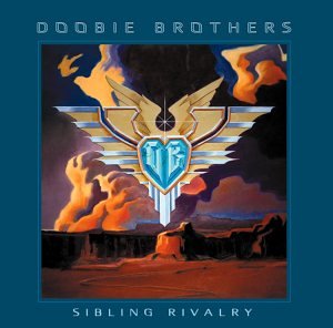 Sibling Rivalry - Doobie Brothers (CDs)