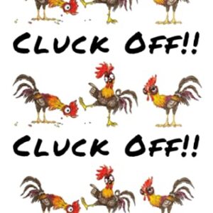 Cluck Off!! Cluck Off!! Cluck Off!!: Funny Chicken Notebook 6x9 Inch 120 Pages College Ruled Line Paper Perfect Cottagecore Gift For Chicken Lovers - Designs, C&D (CDs)