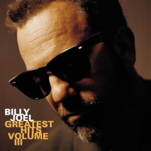 Billy Joel Greatest Hits Volume 3 (CDs)