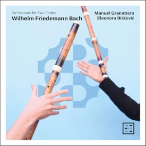 W. F. Bach: Six Sonatas for Two Flutes - Manuel Granatiero (CDs)