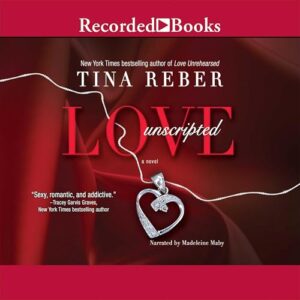 Love Unscripted - Tina Reber (CDs)