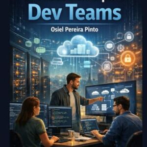 Infraestrutura para Dev Teams (Portuguese Edition) - PINTO, OSIEL (CDs)