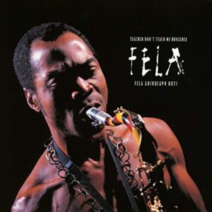 Teacher Don't Teach Me Nonsense - Fela Kuti (CDs)
