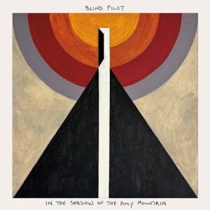 In the Shadow of the Holy Mountain - Blind Pilot (CDs)