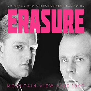 Mountain View Live 1997 / Radio Broadcast - Erasure (CDs)