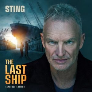 The Last Ship - Expanded SHM Edition - Sting and Shaggy (CDs)