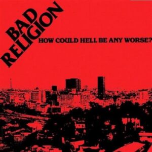 How Could Hell Be - BAD RELIGION (CDs)