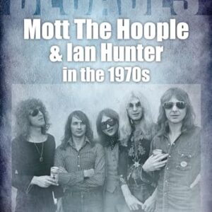 Mott The Hoople & Ian Hunter: In the 1970s (Decades) (English Edition) - Van Der Kiste, John (CDs)