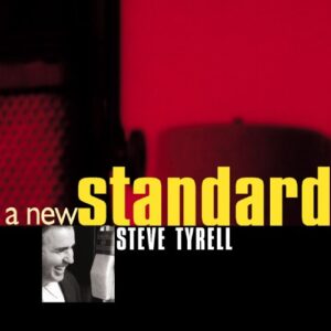 A New Standard - Steve Tyrell (CDs)