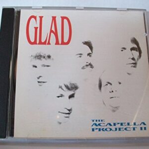 The Acapella Project II [Audio CD] Glad (CDs)