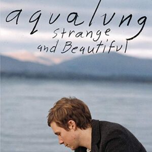Strange and Beautiful - Aqualung (CDs)