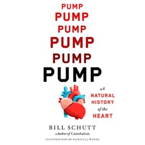 Pump: A Natural History of the Heart - Schutt, Bill (CDs)