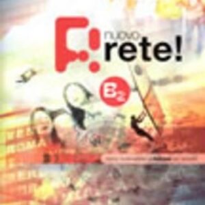 Nuovo Rete! B2 - Testo: Testo/Level B2 - MEZZADRI, MARCO (CDs)