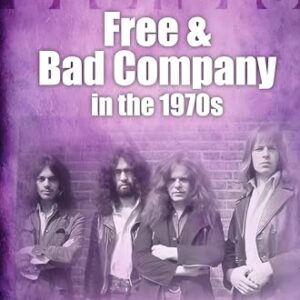Free & Bad Company: In the 1970s (Decades) (English Edition) - Van Der Kiste, John (CDs)