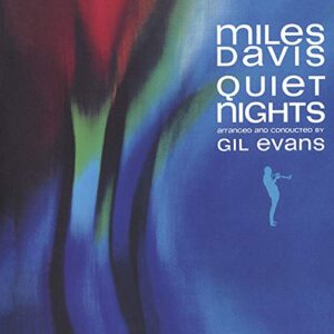 Quiet Nights - Miles Davis (CDs)
