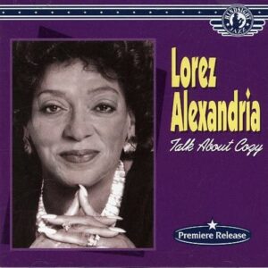 Talk About Cozy - ALEXANDRIA,LOREZ (CDs)