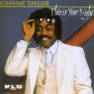 This Is Your Night - TAYLOR,JOHNNIE (CDs)