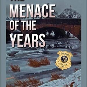 THE MENACE OF THE YEARS (Unabridged CD) by Frank Zafiro (A River City Crime Novel, Book 5), Read by Michael Bowen - Frank Zafiro (CDs)