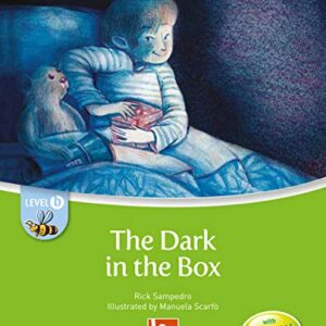 The dark in the box. Level B. Young readers. Con CD-Audio - Sampedro, Rick (CDs)