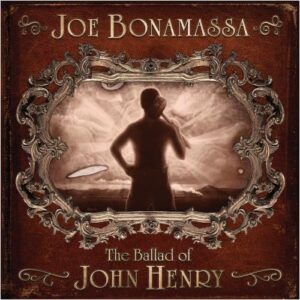 The Ballad of John Henry - Joe Bonamassa (CDs)