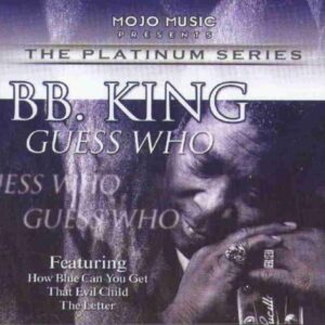 Guess Who - B.B. King (CDs)