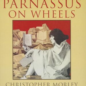Parnassus on Wheels - Morley, Christopher (CDs)