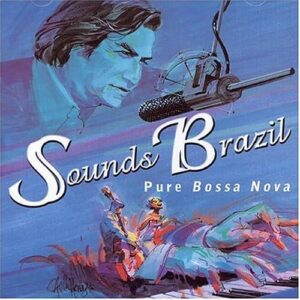 Varios - Sounds Brazil - Pure Bossa Nova - VARIOS (CDs)