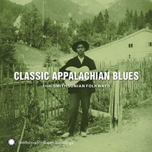 Classic Appalachian Blues From Smithsonian Folkways - VARIOUS ARTISTS (CDs)