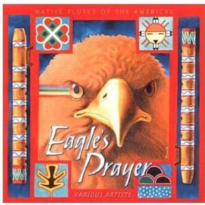 Eagles Prayer / Various - Eagle's Prayer (CDs)