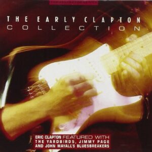 The Early Eric Clapton Collection (CDs)