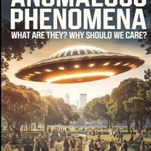 Unidentified Anomalous Phenomena: What are they? Why should we care? - Travis, C.D. (CDs)