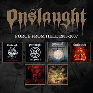 FORCE FROM HELL 1983 -2007 - ONSLAUGHT (CDs)