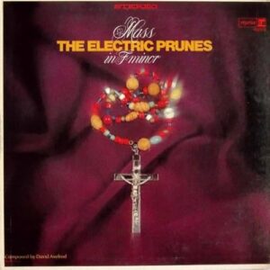 Mass in F Minor - The Electric Prunes (CDs)