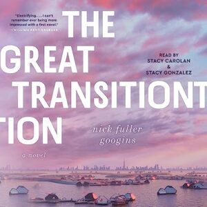 The Great Transition - Fuller Googins, Nick (CDs)